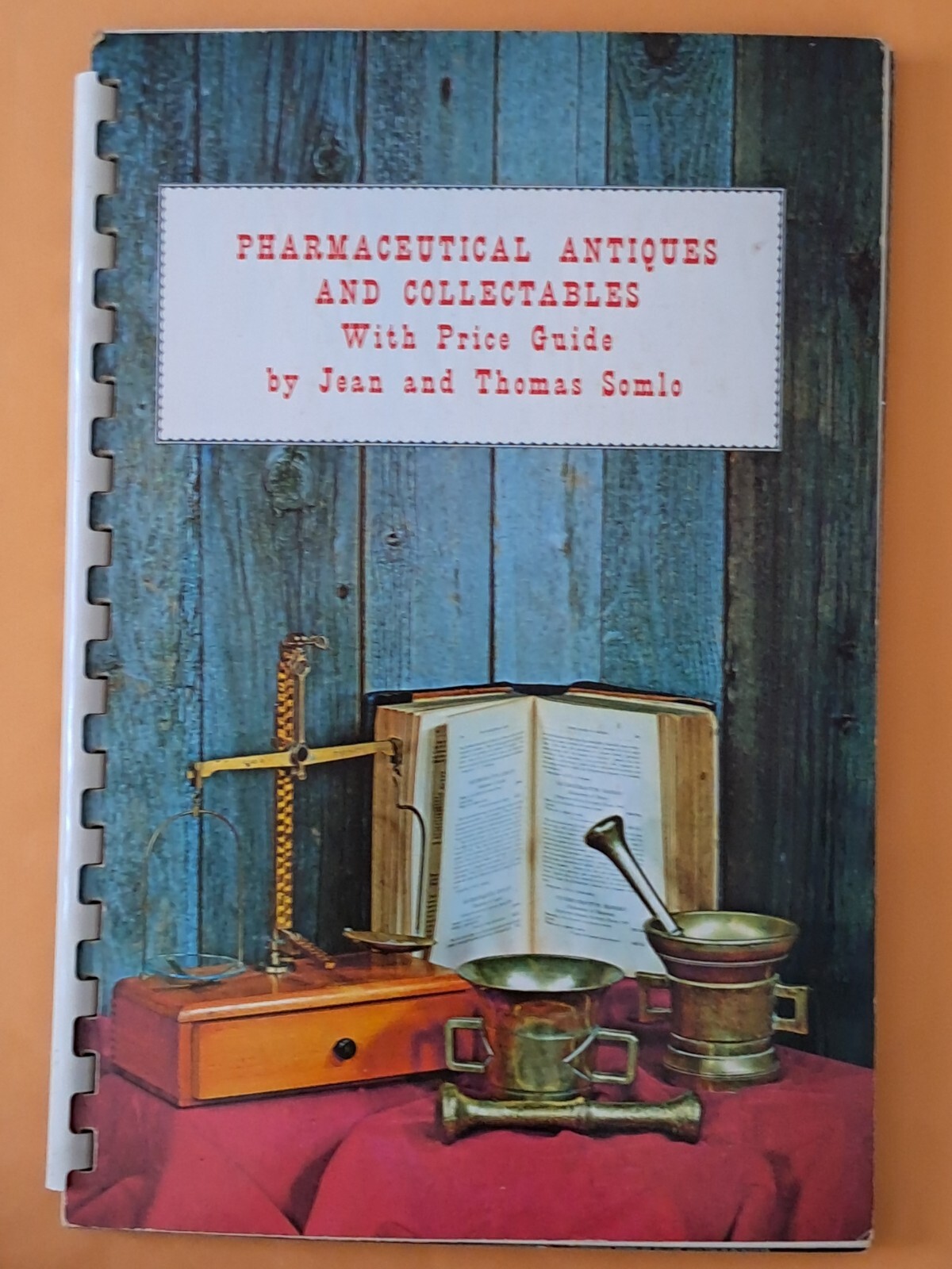 1st Edition Pharmaceutical Antiques and Collectables Price Guide