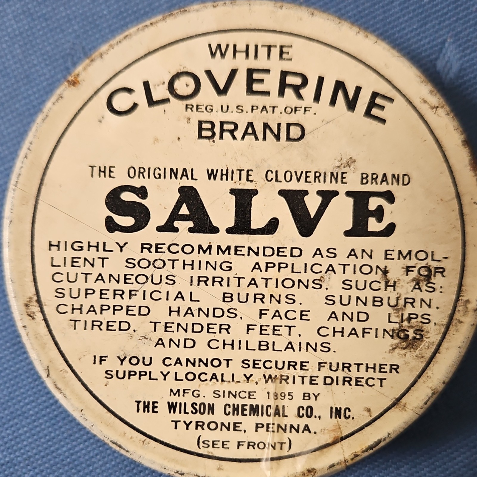 Cloverine White Salve Tin 1 oz 25¢ The Wilson Chemical Co. Inc. Tyrone, Penna.
