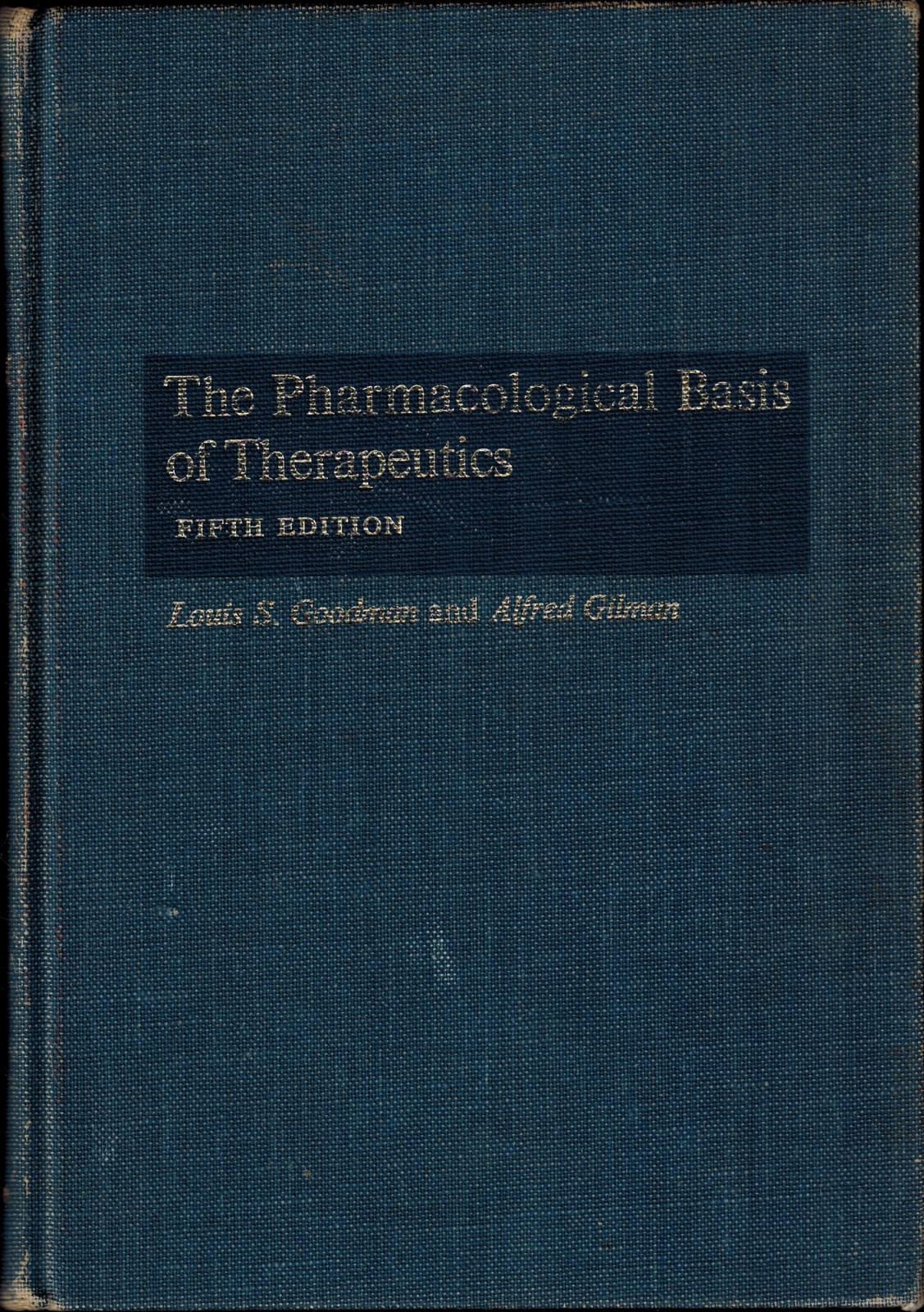 1975 Goodman Gilmans Pharmacological Basis of Therapeutics Pharmacology Medicine