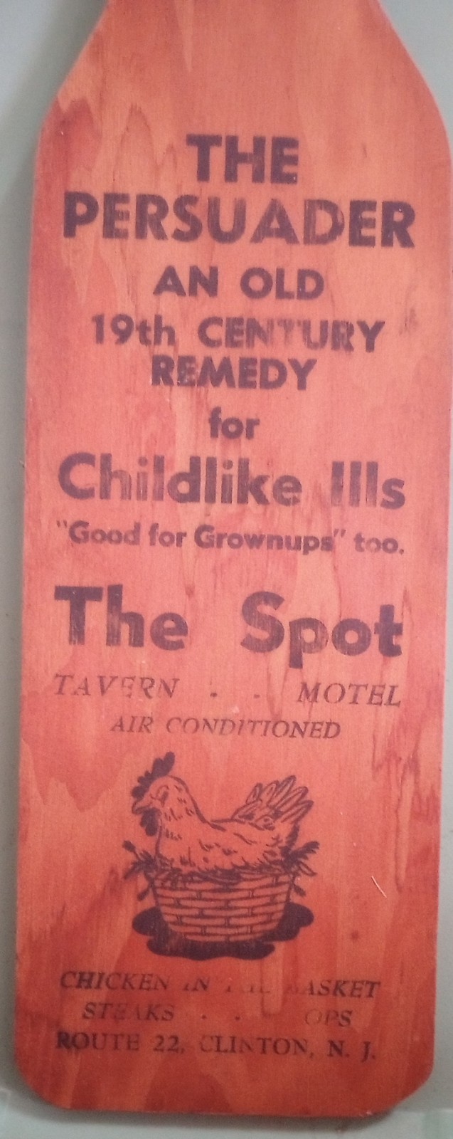 1950’s The Persuader A 19th Century Remedy For Childlike Ills The Spot Tavern NJ