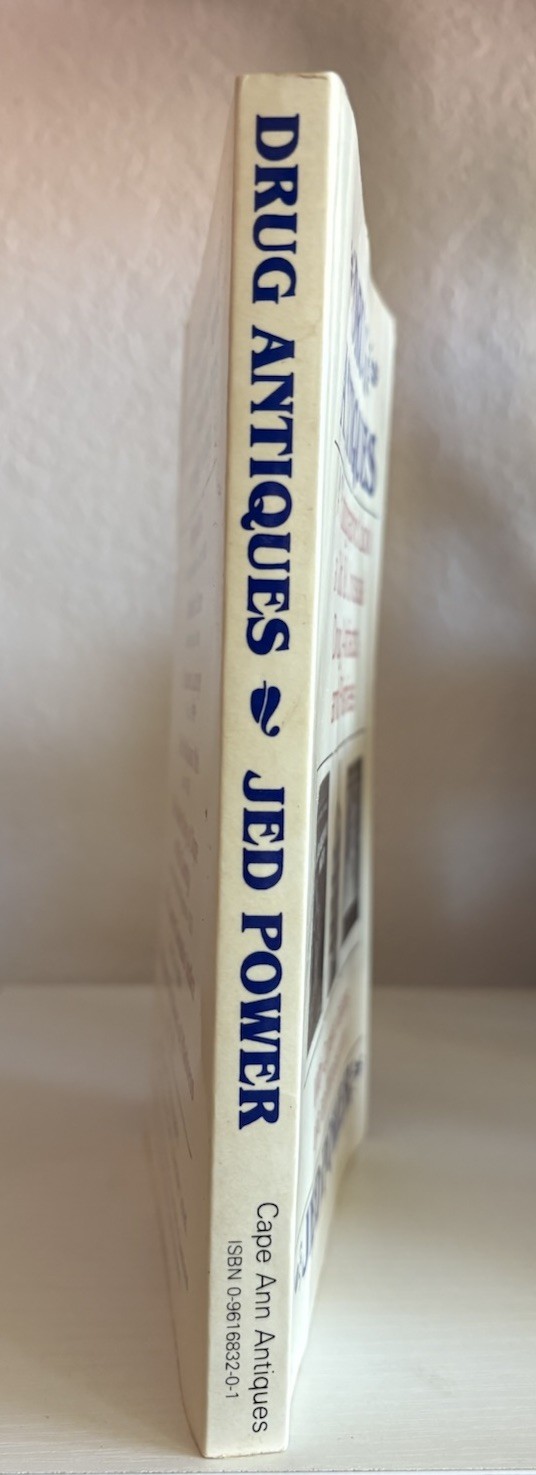 Vintage 1986 Jed Power DRUG ANTIQUES. Illustrated Drug Artifacts & Rare Bottles!