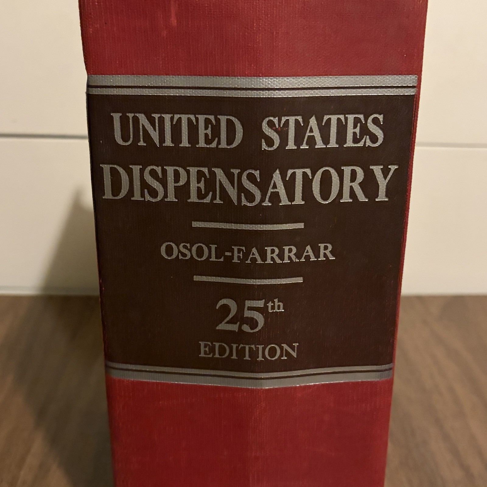 The Dispensatory of the United States of America 25th Ed 1955 Medical Book