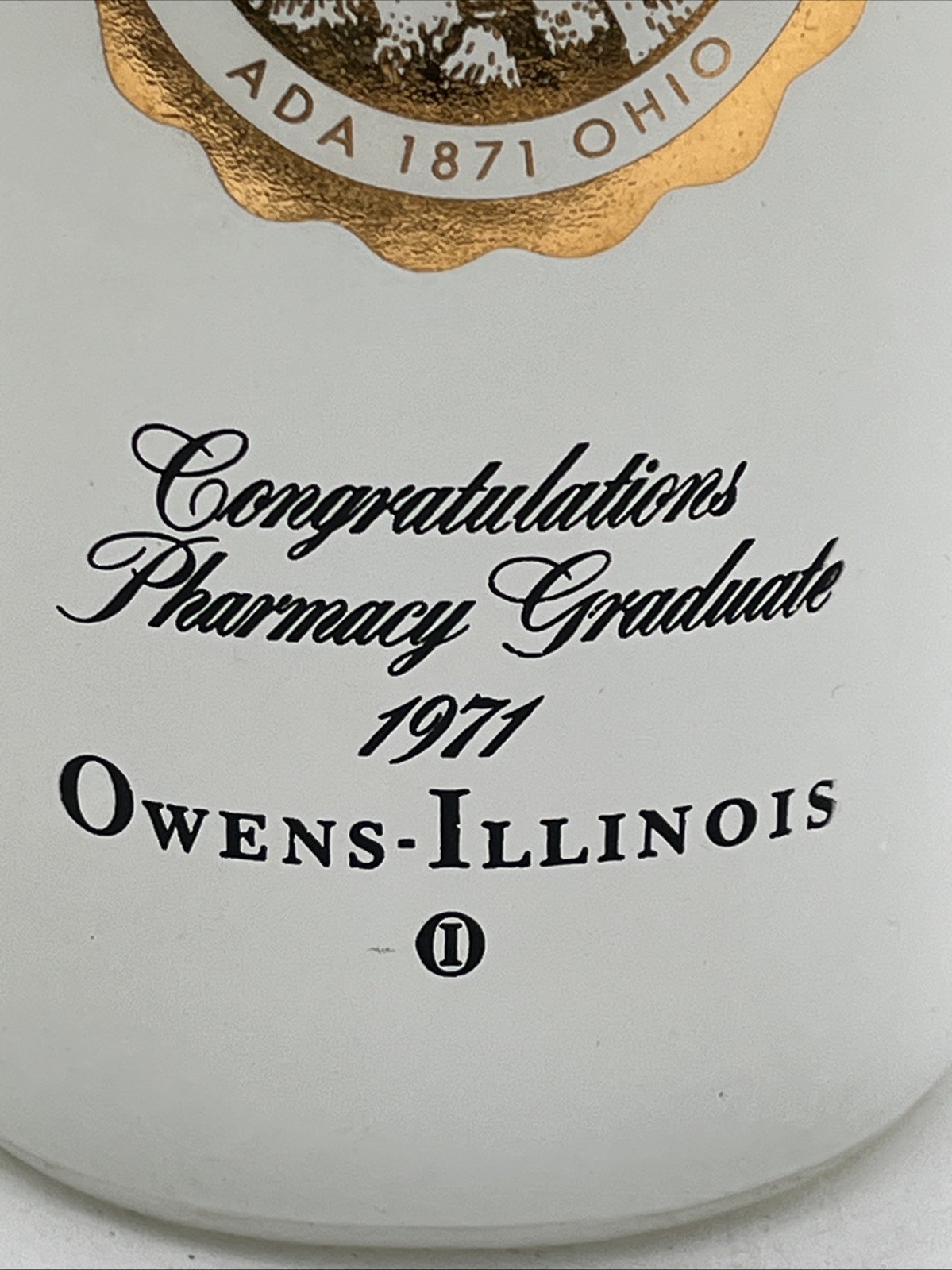 1971 Pharmacy Graduate Owens-Illinois Ohio Northern University 16oz Bottle