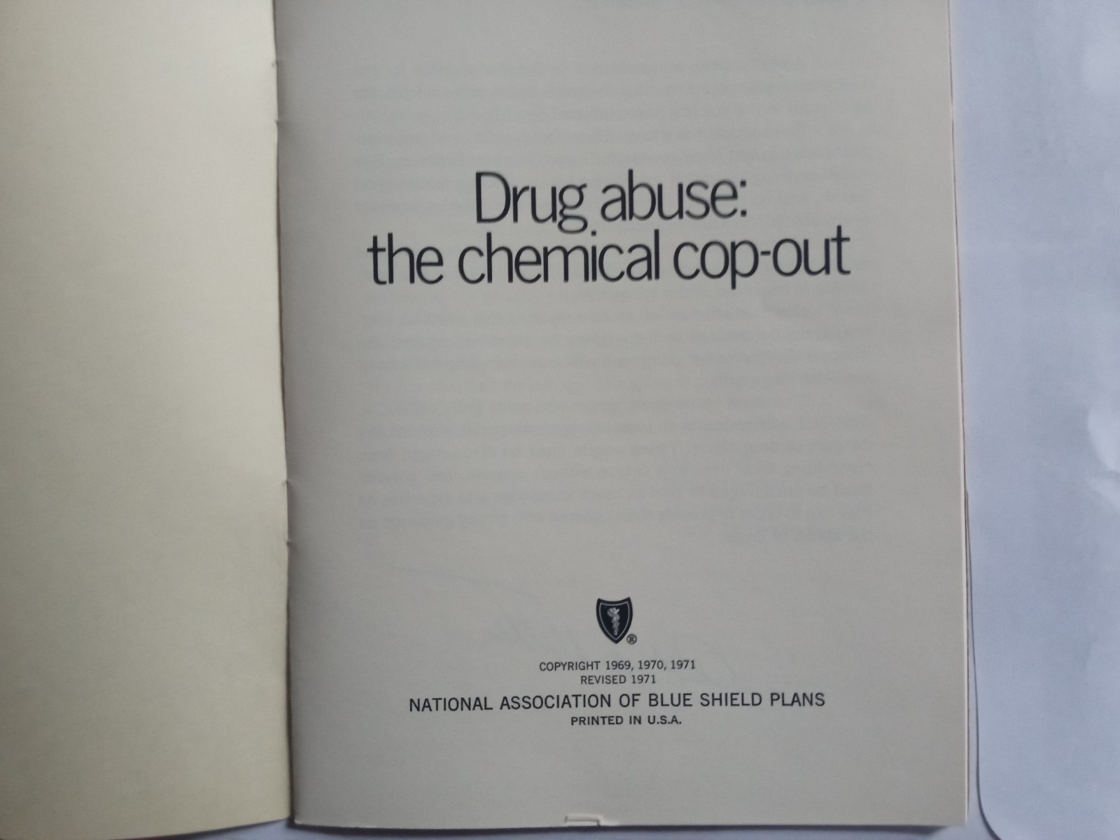 1970’s ANTI-DRUG BOOKLET. DRUG ABUSE: THE CHEMICAL COP-OUT. BLUE SHIELD