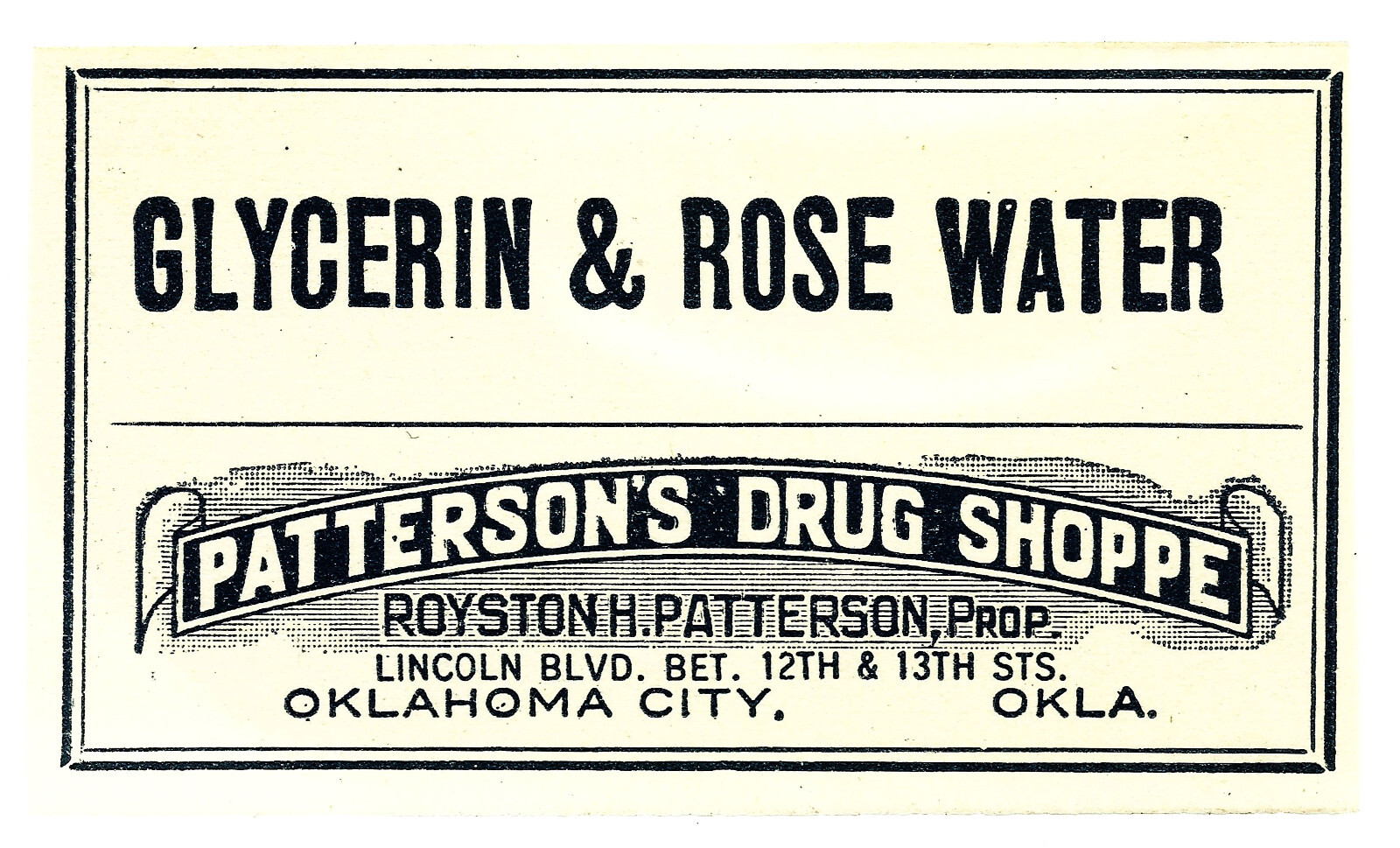 1 Vintage Pharmacy Label GLYCERIN & ROSE WATER Patterson’s Drug Shoppe Oklahoma